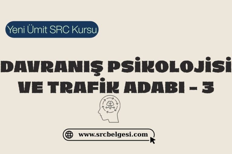 Davranış Psikolojisi Ve Trafik Adabı - 3