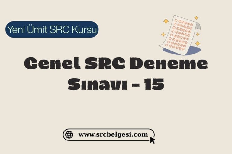 Genel SRC Deneme Sınavı - 15