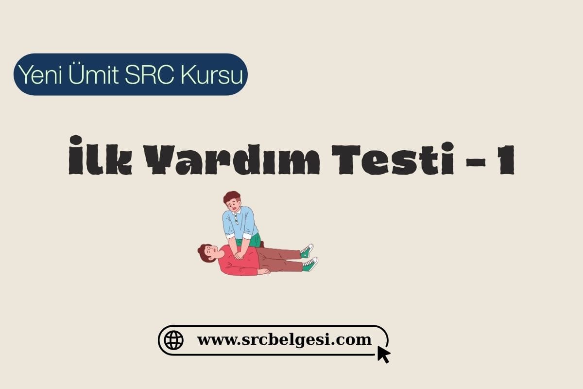 İlk Yardım Testi – 1