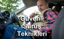 Güvenli Sürüş Teknikleri