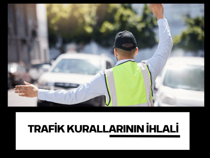 Trafik Kural İhlali