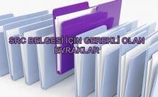 SRC İçin Gerekli Evraklar