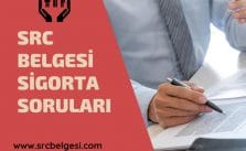 Src Sigorta Soruları