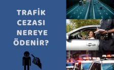 Trafik Cezası Nereye Ödenir?