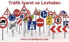 Trafik İşaretleri ve Levhaları Kaç Gruba Ayrılır?