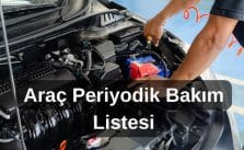 Araç Periyodik Bakım Listesi: Neler Kontrol Edilir?