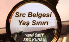 SRC Belgesi Yaş Sınırı