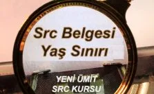 SRC Belgesi Yaş Sınırı