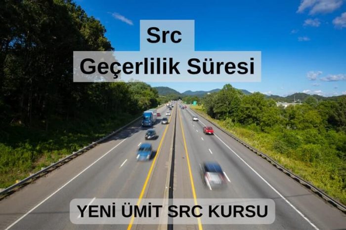 Src geçerlilik süresi