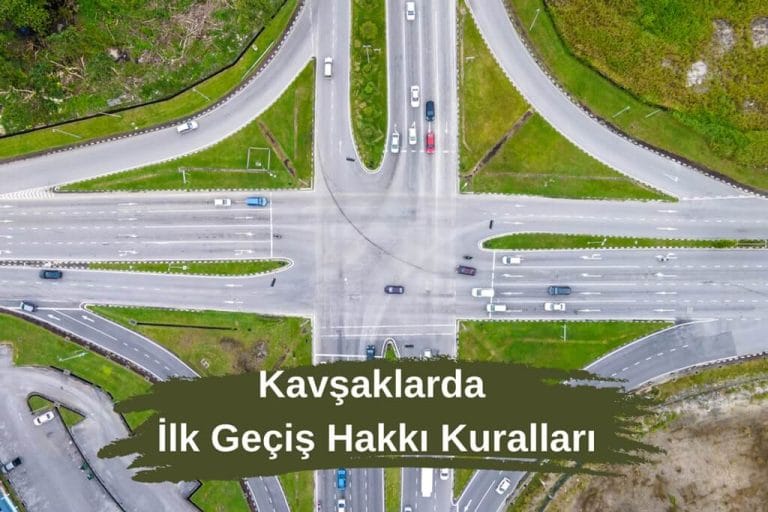 Kavşaklarda Geçiş Kuralları