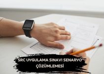 SRC Uygulama Sınavı Senaryo Çözümlemesi