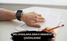 SRC Uygulama Sınavı Senaryo Çözümlemesi