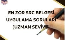 En Zor SRC Belgesi Soruları (Uzman Seviye)