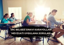SRC Belgesi Sınavı Karayolları Mevzuatı Uygulama Soruları