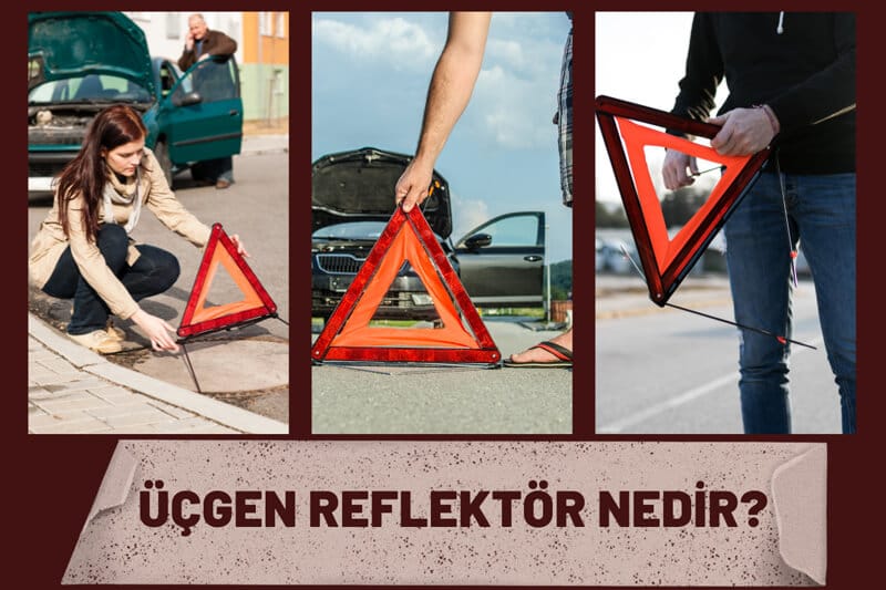 Üçgen Reflektör Nedir? Ne İşe Yarar?